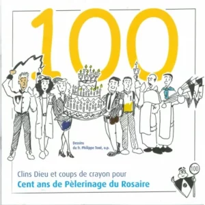 Illustration célébrant le centenaire du Pèlerinage du Rosaire.