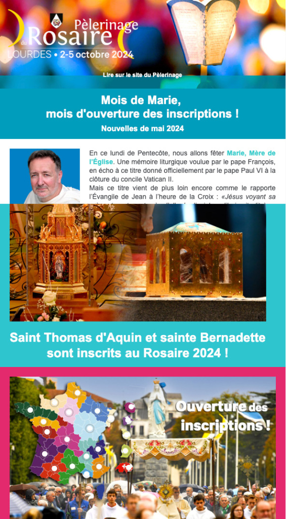 Nouvelles du Pèlerinage du Rosaire - mai 2024